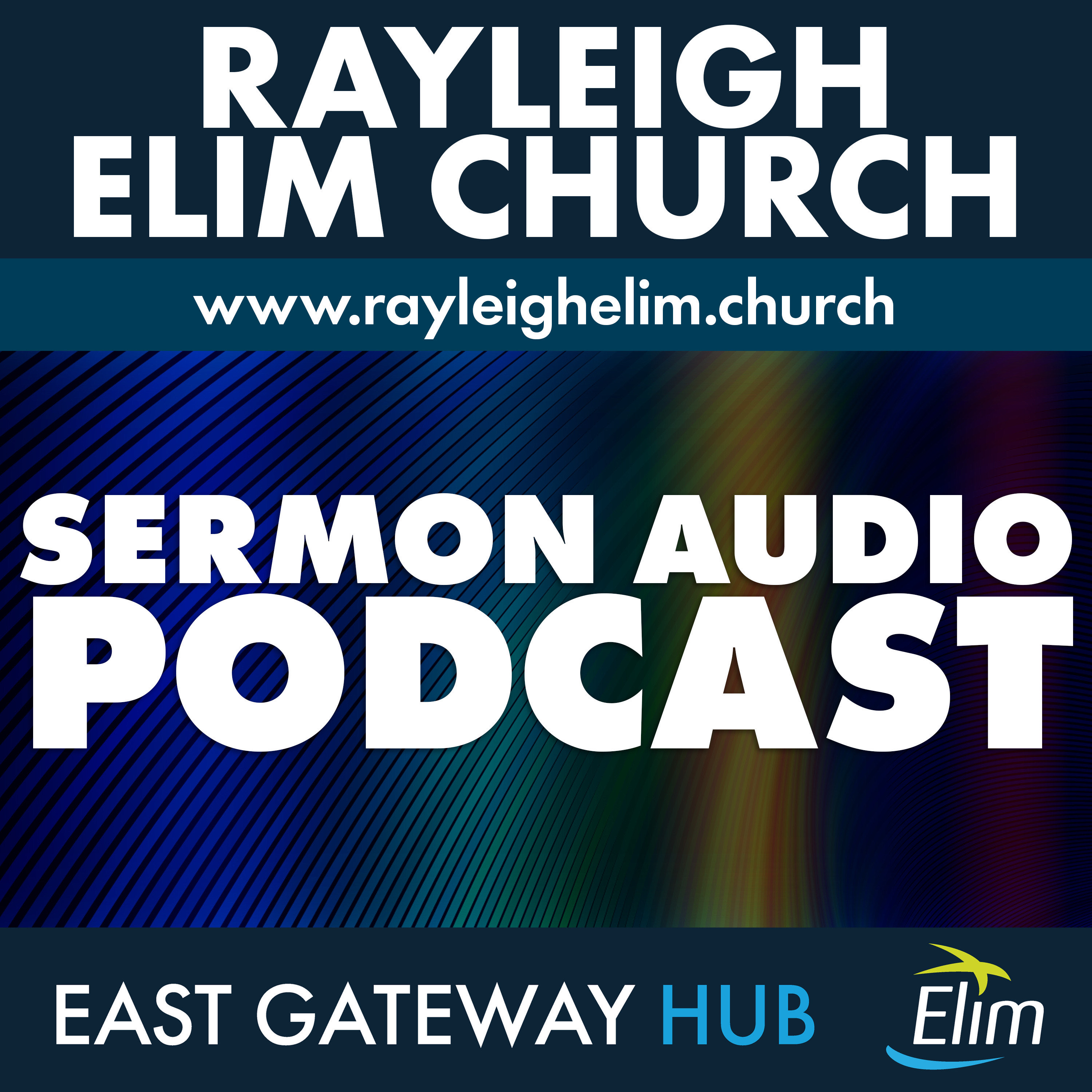 Rayleigh Elim Church Podcast